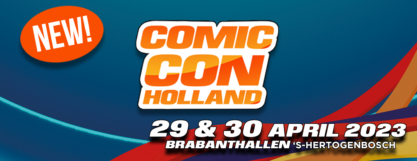 Comic Con Holland 2023 - Brabanthallen 's-Hertogenbosch